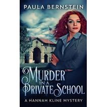 Murder in a Private School (Hannah Kline Mystery)