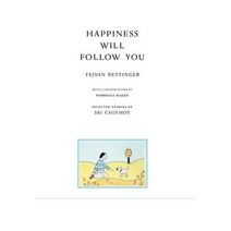Happiness Will Follow You (Second Edition)