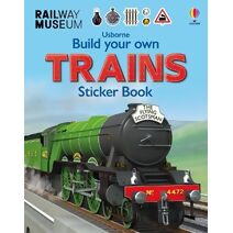 Build Your Own Trains Sticker Book (Build Your Own Sticker Book)