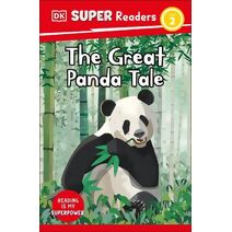DK Super Readers Level 2 The Great Panda Tale (DK Super Readers)