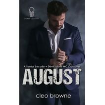 August - A Tombs Security + Devil's Rose MC Crossover