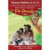 Money Matters A to Z The Step-By-Step Roadmap of Financial Literacy For Parents