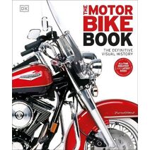 Motorbike Book (DK Definitive Transport Guides)
