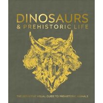 Dinosaurs and Prehistoric Life (DK Definitive Visual Encyclopedias)