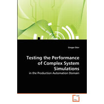 Testing the Performance of Complex System Simulations