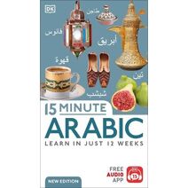 15 Minute Arabic (DK 15-Minute Language Learning)