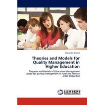 Theories and Models for Quality Management in Higher Education