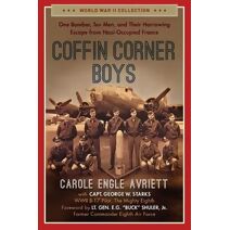 Coffin Corner Boys (World War II Collection)