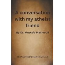 conversation with my atheist friend