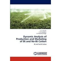 Dynamic Analysis of Production and Marketing of Bt and No-Bt Cotton