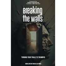 Breaking the Walls