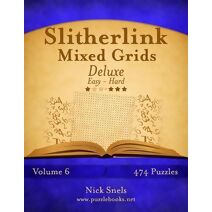 Slitherlink Mixed Grids Deluxe - Easy to Hard - Volume 6 - 474 Puzzles (Slitherlink)