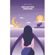 Reflected Dreams