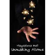 Unmaking Atoms