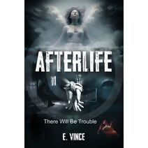 AfterLife (Afterlife, 3 Book Series, Pg-Rated Version)