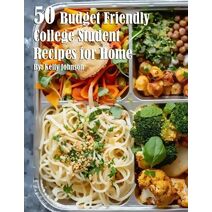 50 Budget Friendly College Student Recipes for Home