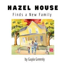 Hazel House Finds a New Family