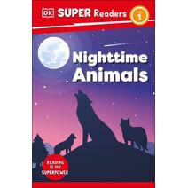 DK Super Readers Level 1 Night-time Animals (DK Super Readers)