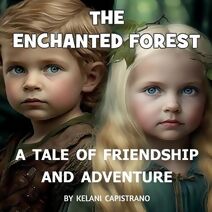 Enchanted Forest, A Tale of Friendship and Adventure