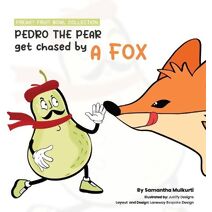 Pedro the pear gets chased by a fox (Freaky Fruit Bowl Collection)