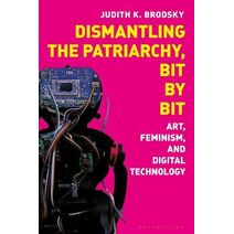 Dismantling the Patriarchy, Bit by Bit