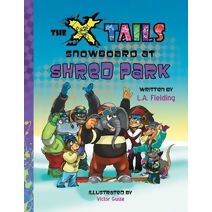 X-tails Snowboard at Shred Park