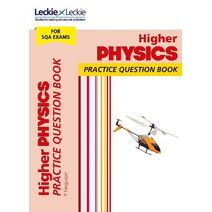 Higher Physics (Leckie Practice Question Book)