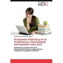 Propuesta Didáctica en la Enseñanza y Aprendizaje del Español como ELE