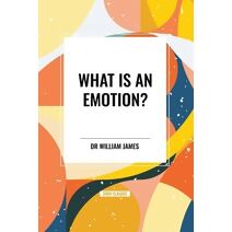 What Is an Emotion?