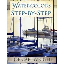 Watercolors Step-By-Step