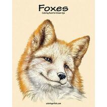 Foxes Coloring Book for Grown-Ups 1 (Foxes)