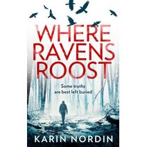 Where Ravens Roost (Detective Kjeld Nygaard)