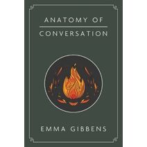 Anatomy of Conversation