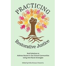 Practicing Restorative Justice