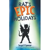 Raz's Epic Holidays (Wisdom Frontier, Raz)