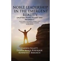 Noble Leadership in the Emergent Reality