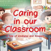 Caring In Our Classroom