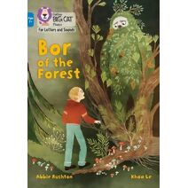 Bor of the Forest (Collins Big Cat Phonics for Letters and Sounds – Age 7+)