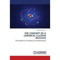 Concept of a Chemical Cluster Nucleus