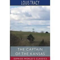 Captain of the Kansas (Esprios Classics)