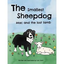 Smallest Sheepdog, Mac and the Lost Lamb (Smallest Sheepdog)
