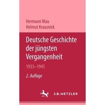 Deutsche Geschichte der jungsten Vergangenheit 1933-1945