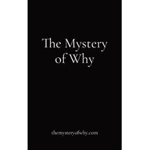 Mystery of Why