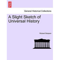 Slight Sketch of Universal History