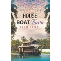House Boat Town, Scam Town (1)