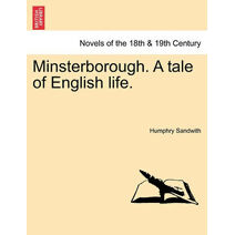 Minsterborough. a Tale of English Life.