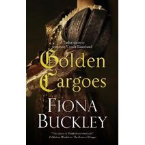 Golden Cargoes (Tudor mystery featuring Ursula Blanchard)