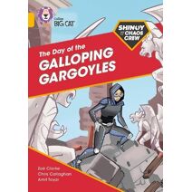 Shinoy and the Chaos Crew: The Day of the Galloping Gargoyles (Collins Big Cat)