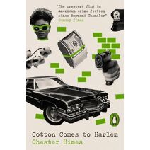 Cotton Comes to Harlem (Penguin Modern Classics – Crime & Espionage)