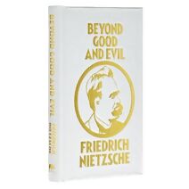 Beyond Good and Evil (Arcturus Ornate Classics)